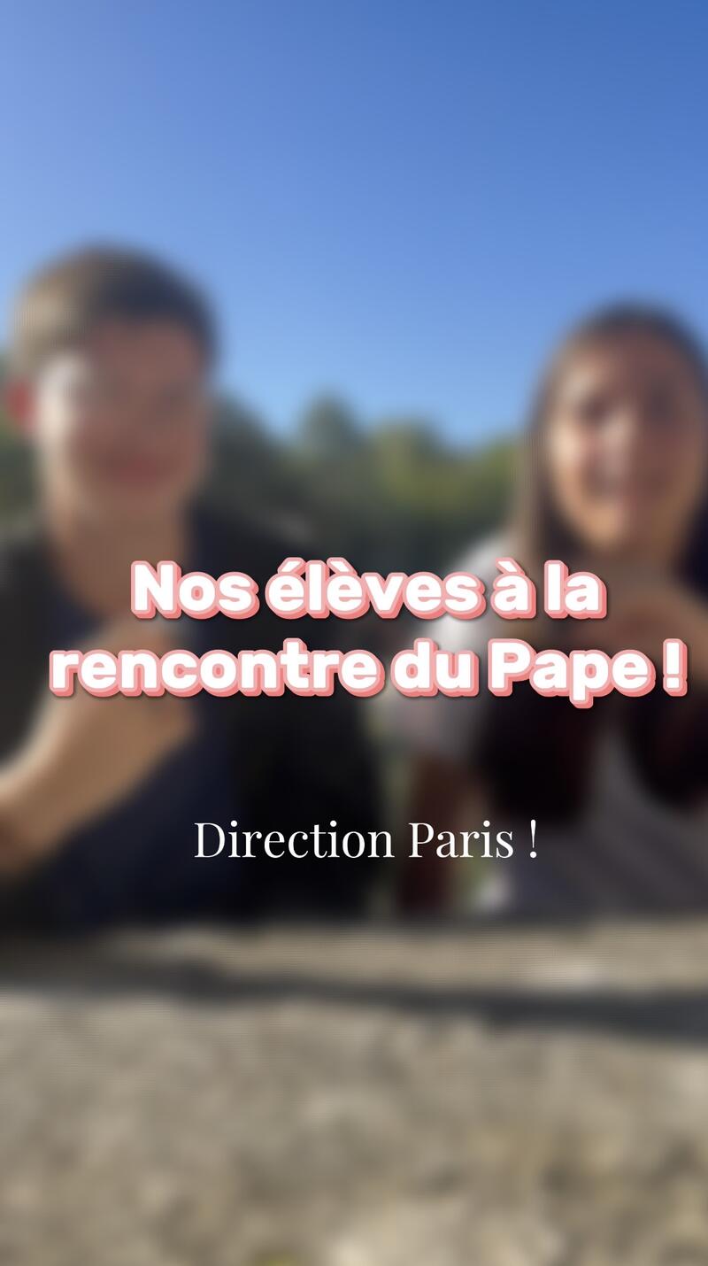 Deux élèves des Chênes à la rencontre du Pape